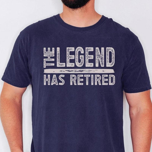 The Legend Has Retired T Shirt, Funny Retirement Gifts for Men , Cool Retirement T-Shirts, Retirement Gift for Dad, Gifts for Him