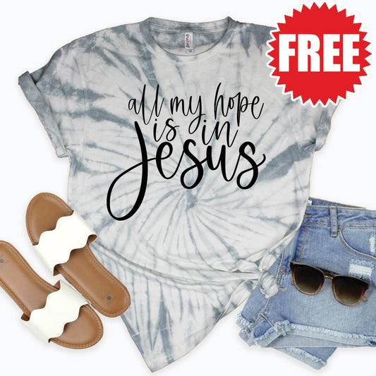 All My Hope Is In Jesus Tee - Tie Dye Soft Grey - 0