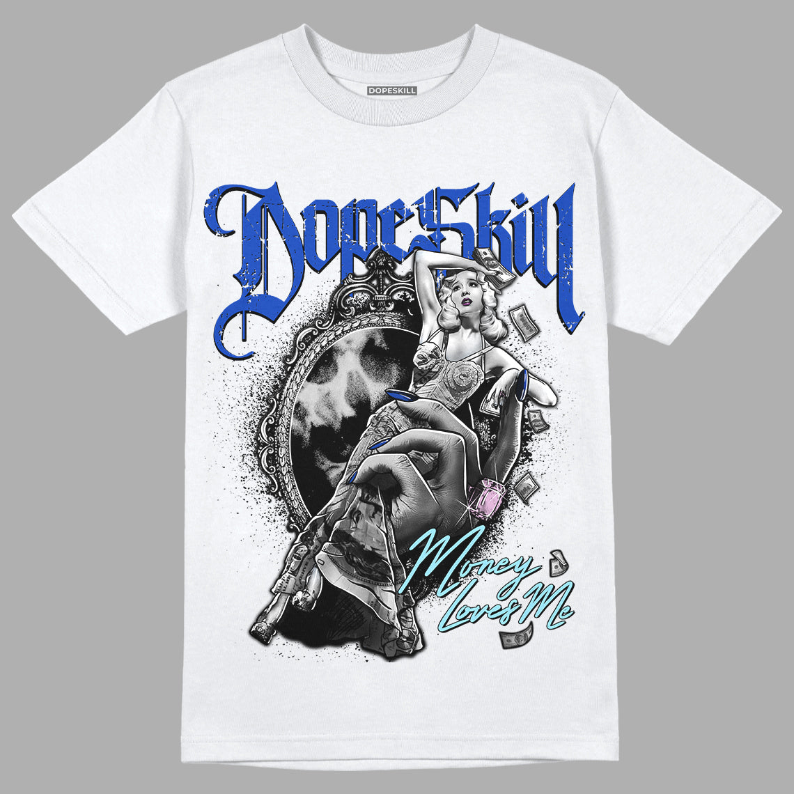 Hyper Royal 12s DopeSkill T-Shirt Money Loves Me Graphic