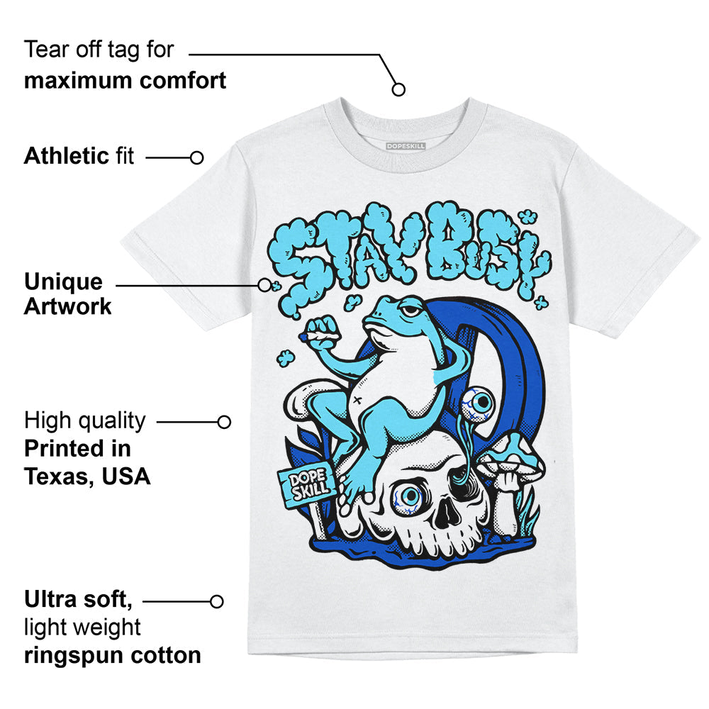 SB Dunk Argon DopeSkill T-Shirt Stay Busy Graphic
