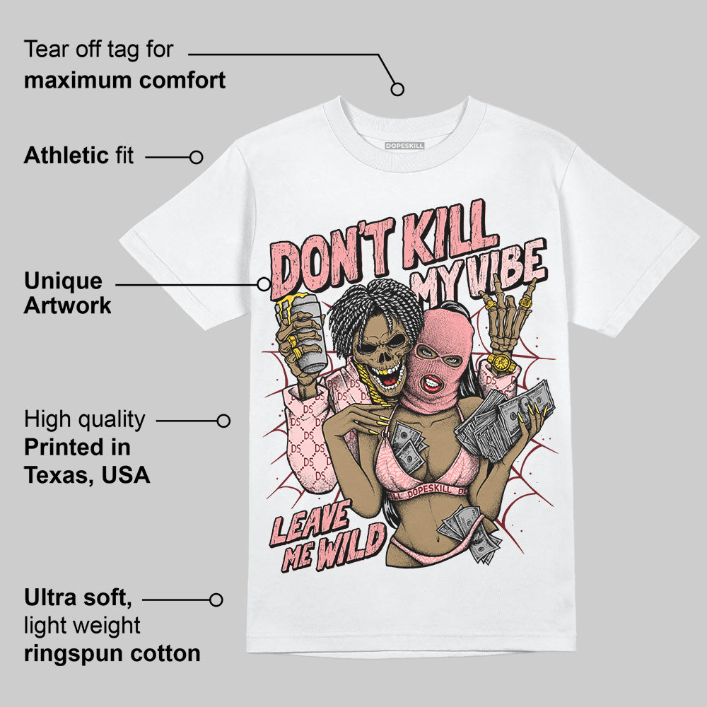 VALENTINE'S Day 3s DopeSkill T-Shirt Don't Kill My Vibe Graphic