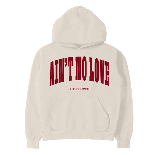 Ain't No Love Hoodie