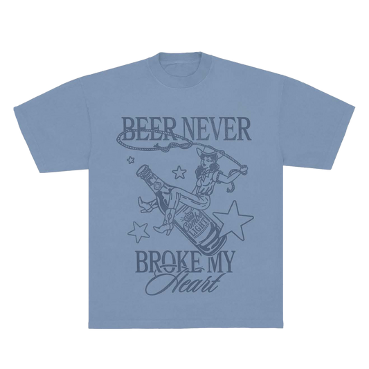 Beer Never Broke My Heart Tee
