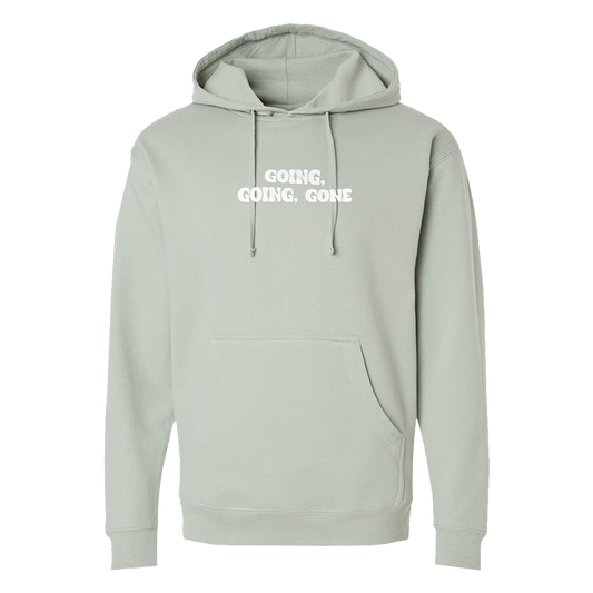 Going Going Gone Hoodie