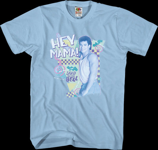 Hey Mama Saved By The Bell T-Shirt