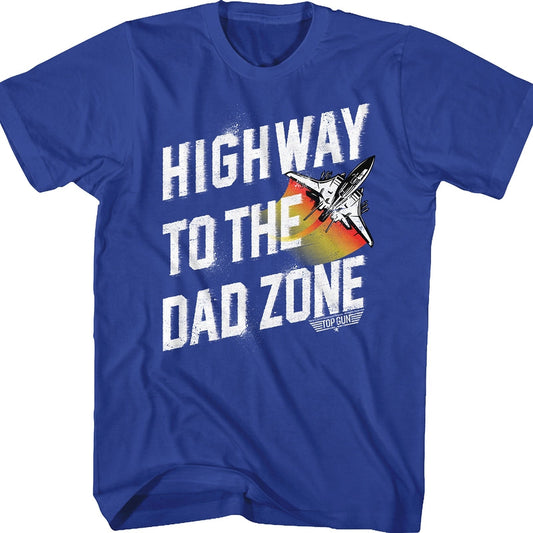 Highway To The Dad Zone Top Gun T-Shirt Style001
