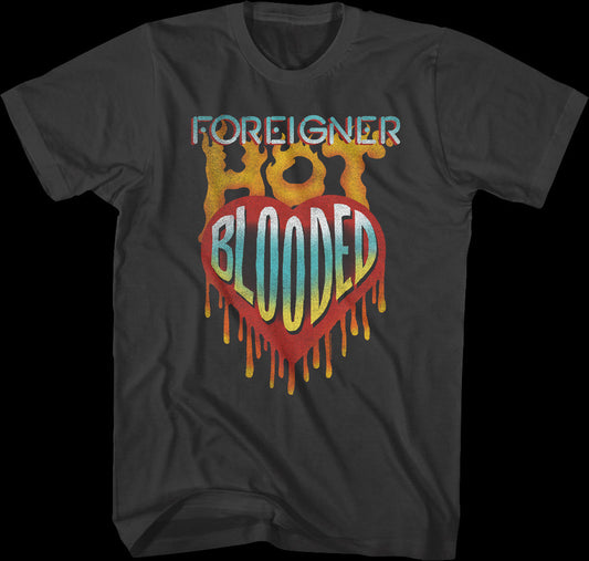 Hot Blooded Foreigner T-Shirt
