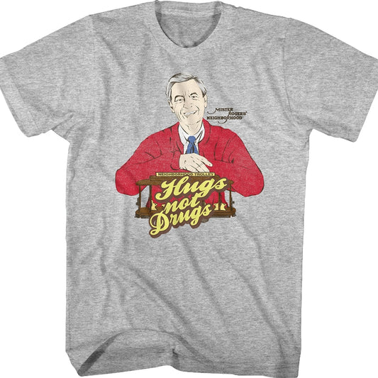 Hugs Not Drugs Mr. Rogers T-Shirt