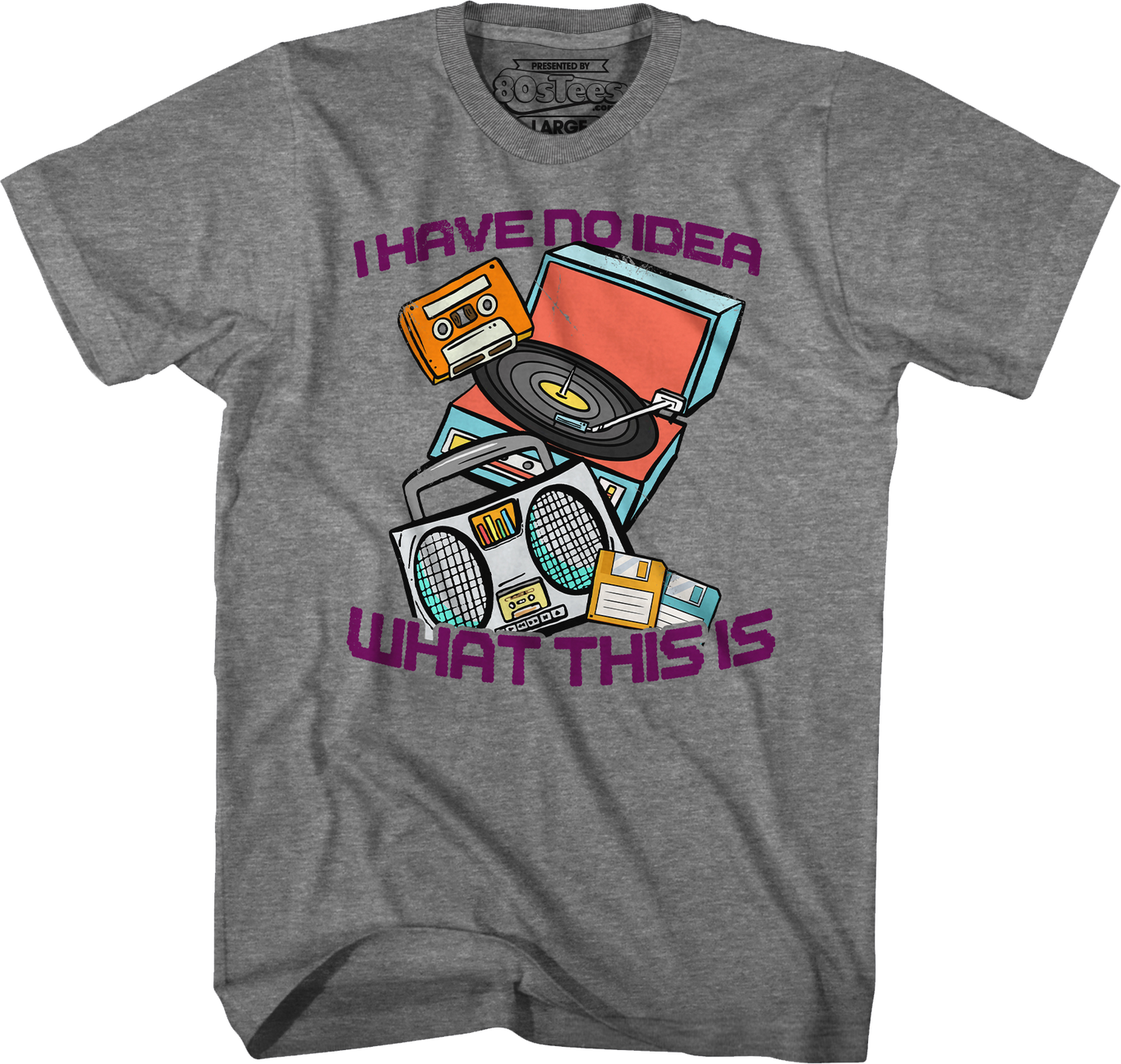 I Have No Idea What This Is T-Shirt