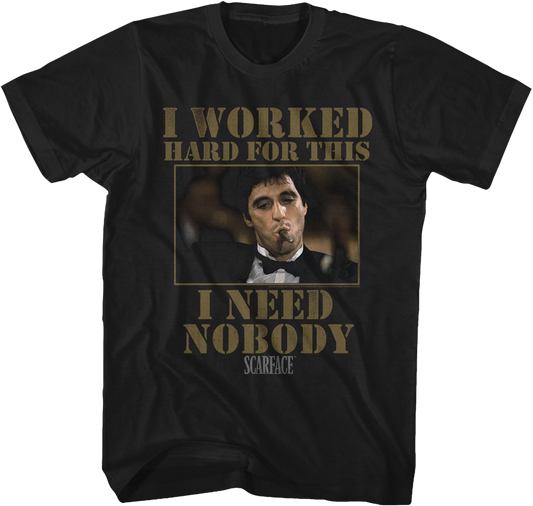 I Need Nobody Scarface T-Shirt