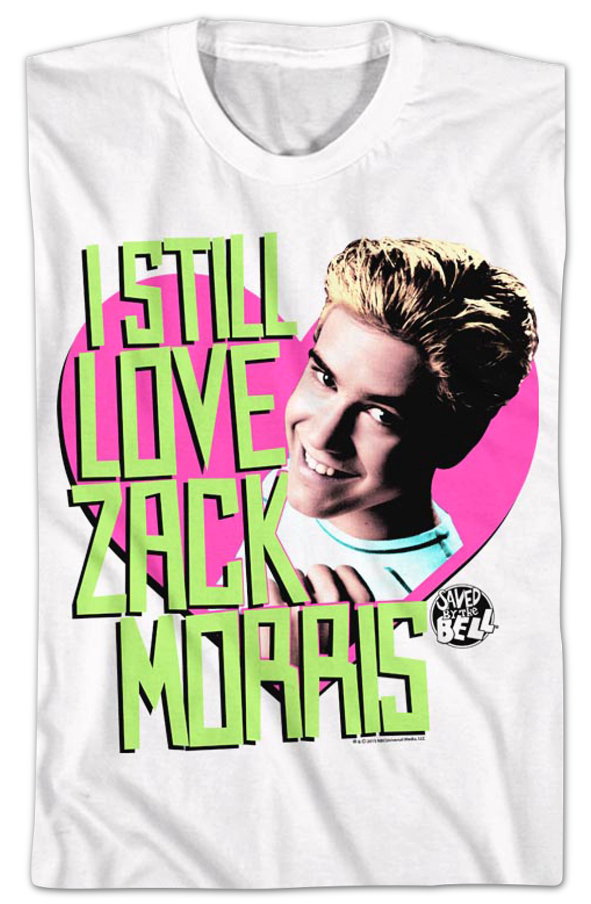 I Still Love Zack Morris Saved By The Bell T-Shirt