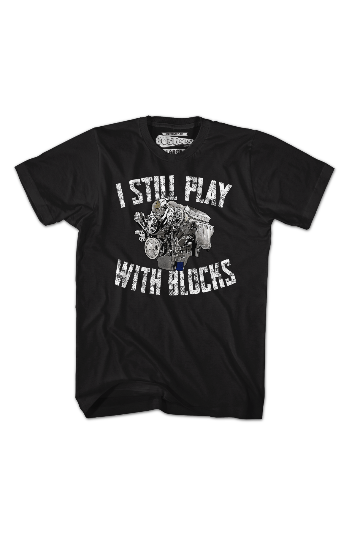 I Still Play With Blocks T-Shirt