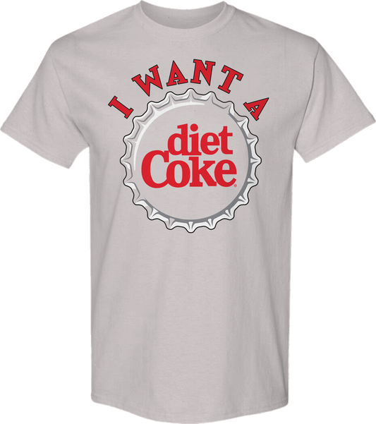I Want A Diet Coke T-Shirt