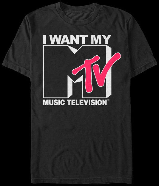 I Want My MTV Shirt