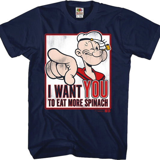 I Want You To Eat More Spinach Popeye T-Shirt