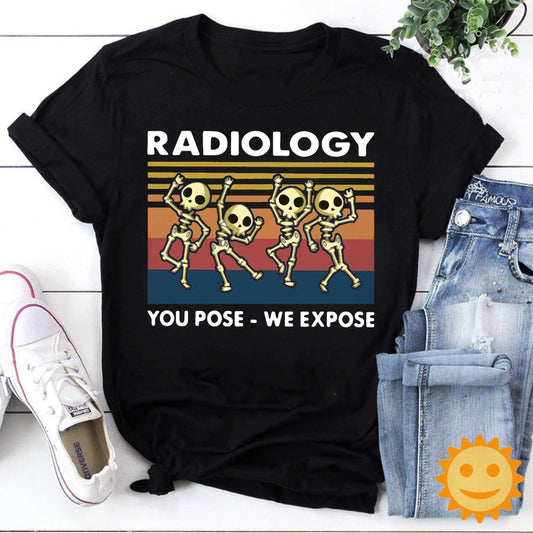 Retro X-RAY Skeletons Radiology You Pose We Expose Vintage T-Shirt, Halloween Shirt, Skeleton Shirt, Funny Skeleton Shirt