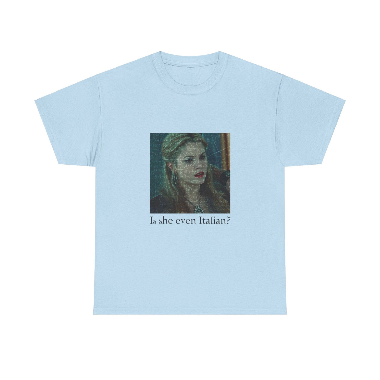 Rosalie Hale - Funny T-shirt - Is she even Italian - Twilight inspired - Unisex Heavy Cotton Tee