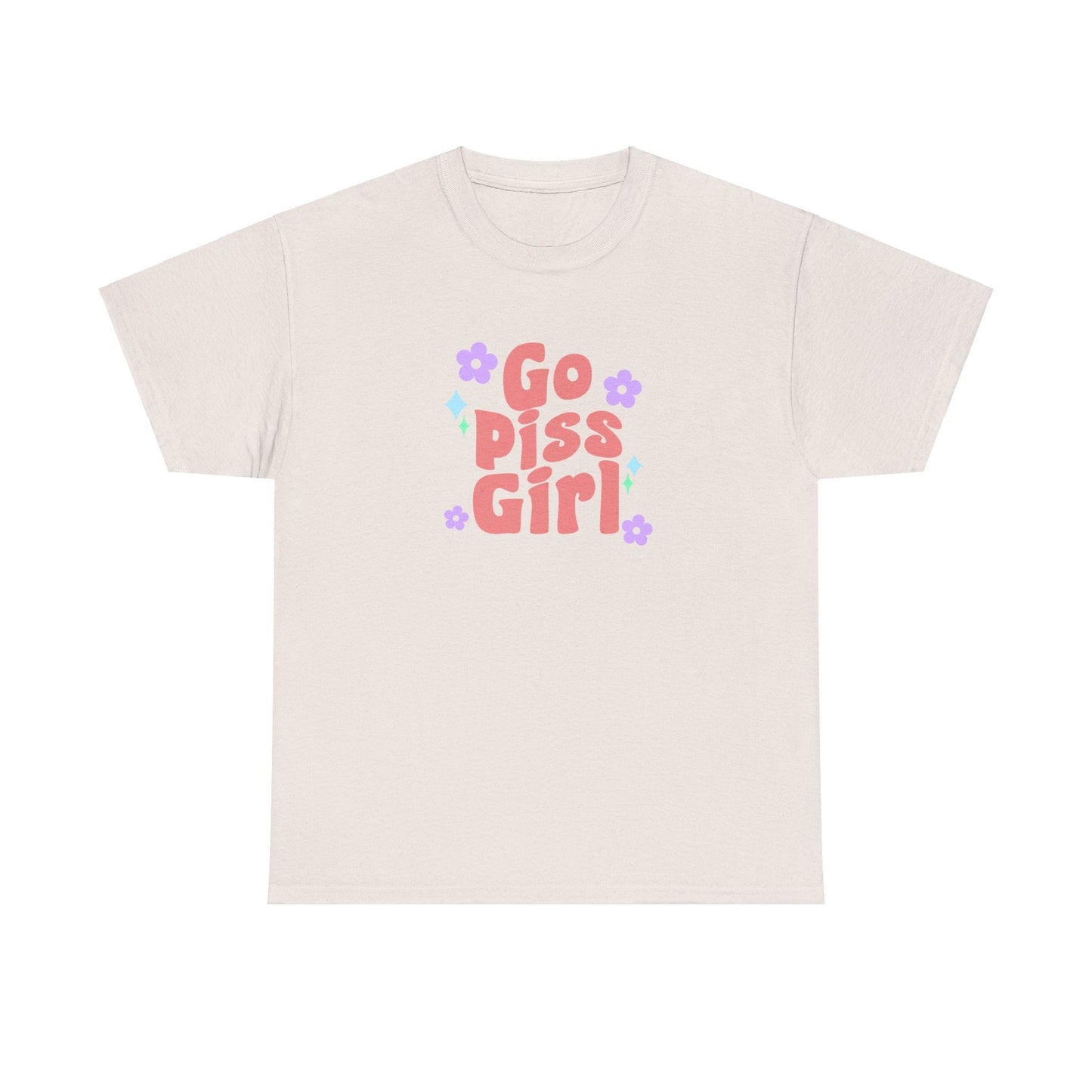 go piss girl - funny gossip girl meme - t-shirt Unisex - Heavy Cotton Tee