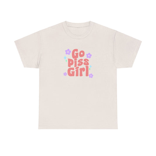 go piss girl - funny gossip girl meme - t-shirt Unisex - Heavy Cotton Tee