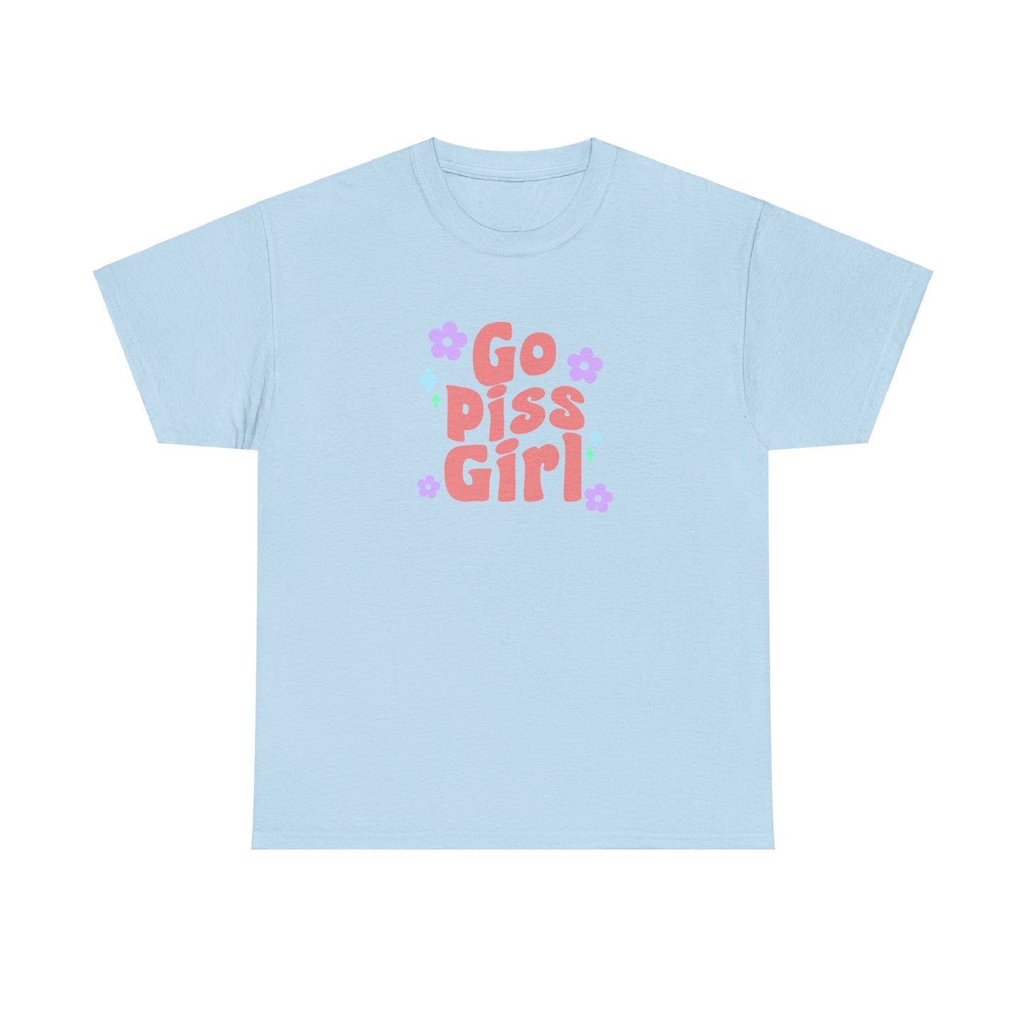 go piss girl - funny gossip girl meme - t-shirt Unisex - Heavy Cotton Tee