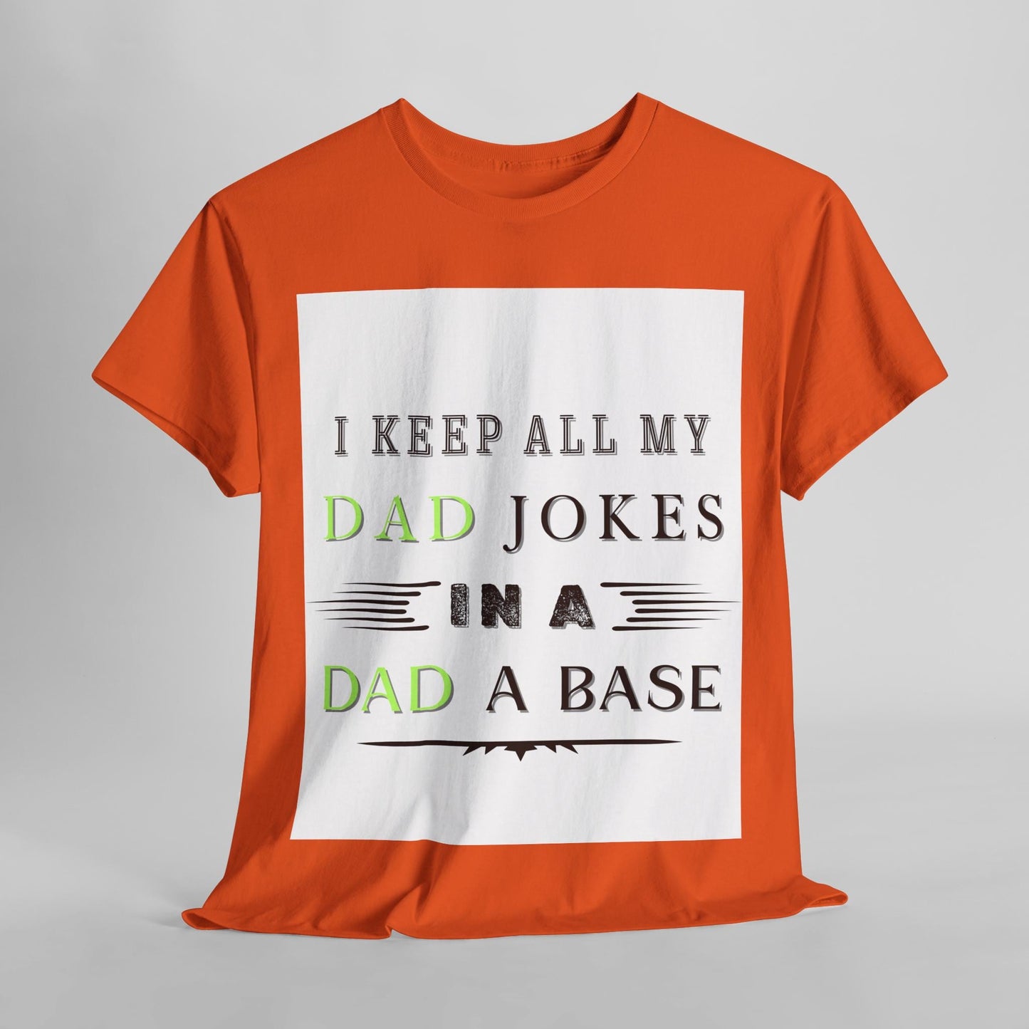 Funny Dad Jokes Unisex Heavy Cotton Tee, Perfect Gift for Father's Day, Dad's Birthday, Casual Wear, Humor Apparel, Gift for Dads