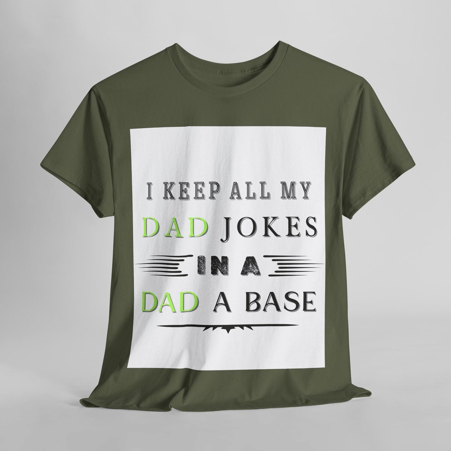 Funny Dad Jokes Unisex Heavy Cotton Tee, Perfect Gift for Father's Day, Dad's Birthday, Casual Wear, Humor Apparel, Gift for Dads