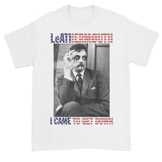 I Came To Get Down T-Shirt (White)