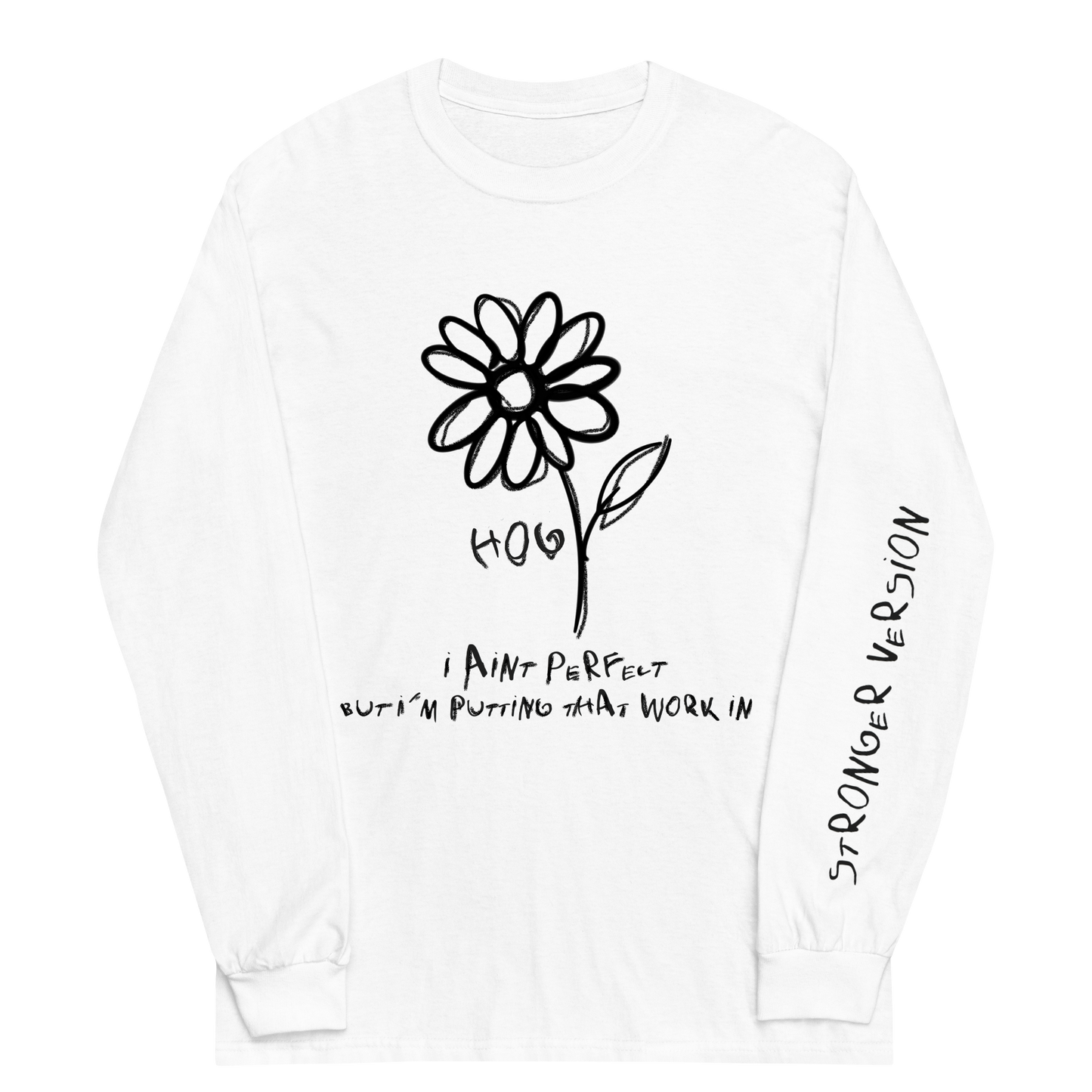 I Aint Perfect Long Sleeve Shirt