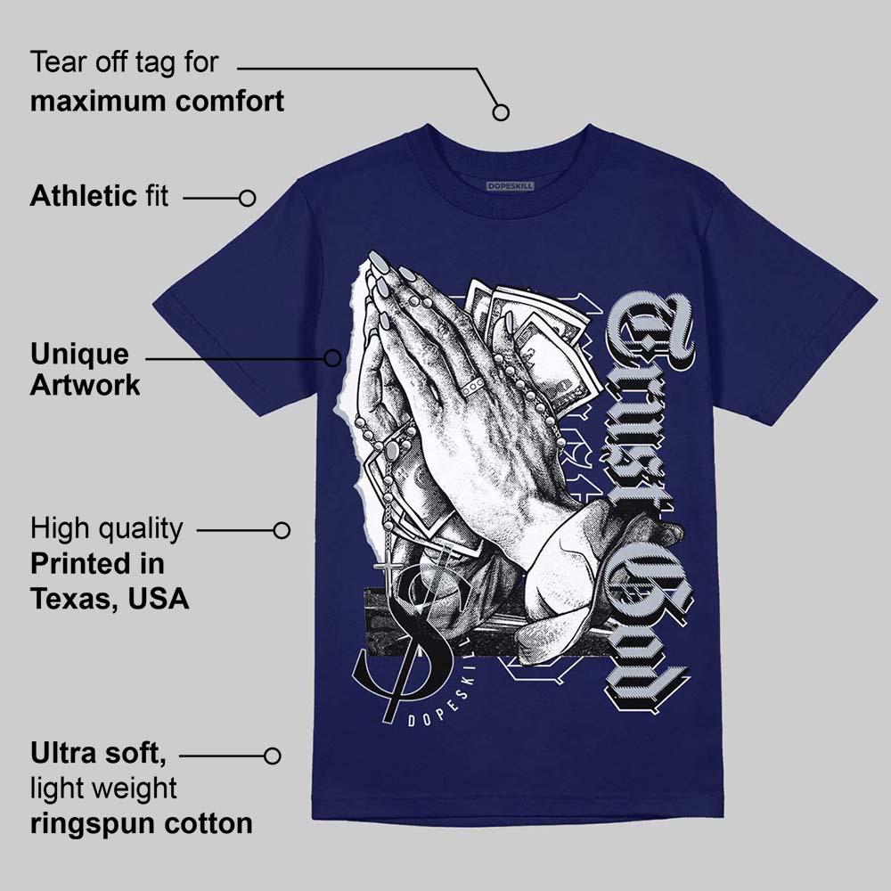 Midnight Navy 11s DopeSkill T-shirt Trust God Graphic