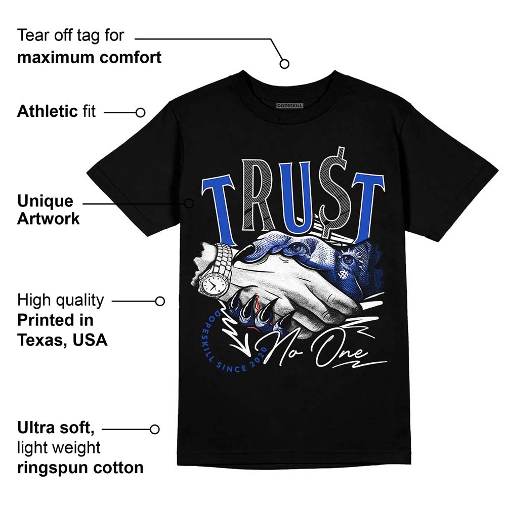Hyper Royal 12s DopeSkill T-Shirt Trust No One Graphic