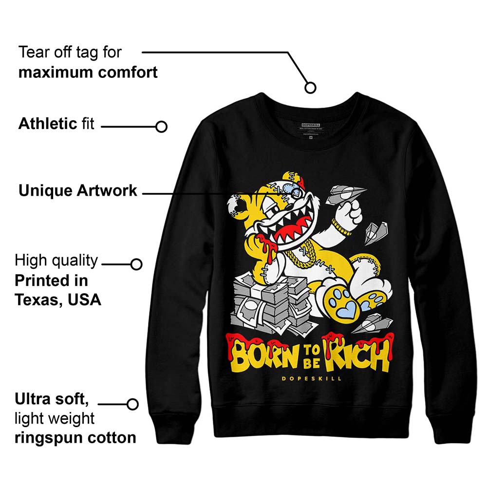 Yellow Ochre 6s DopeSkill Sweatshirt Born To Be Rich Graphic