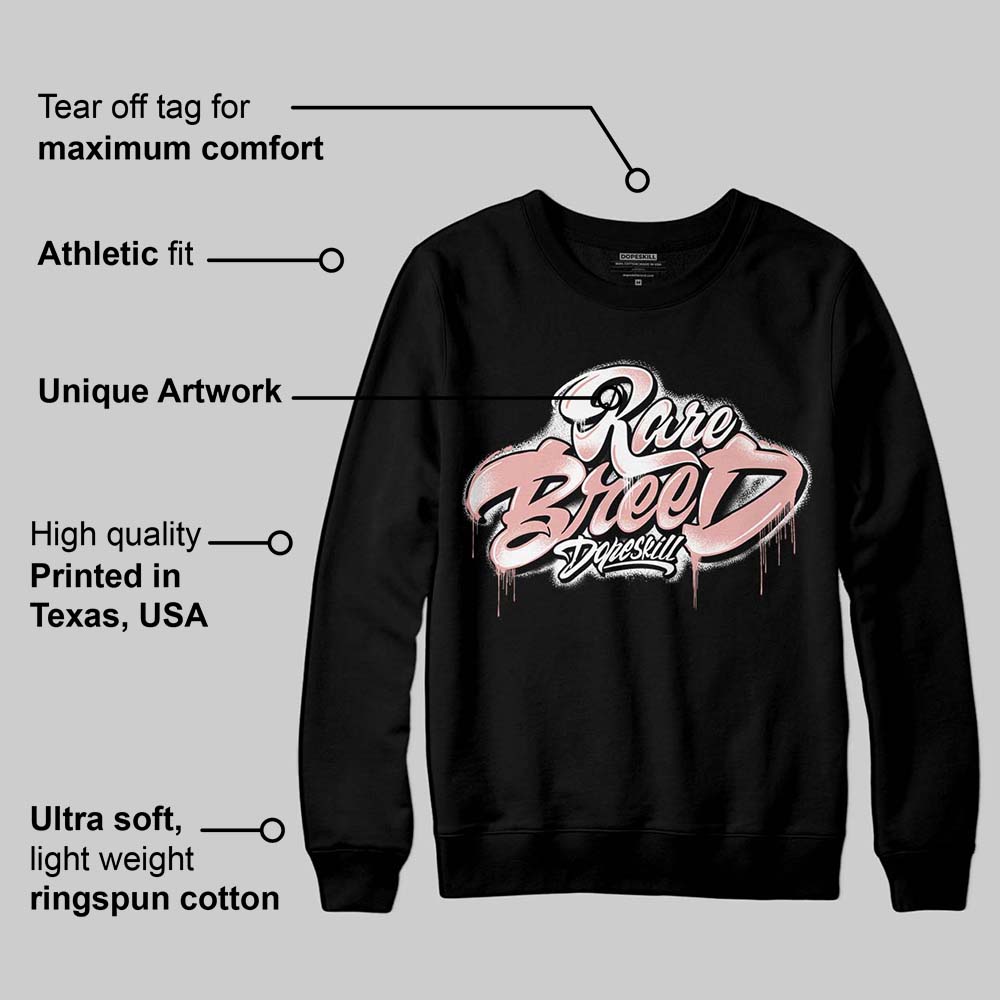 Rust Pink 1s 2025 DopeSkill Sweatshirt Rare Breed Type Graphic