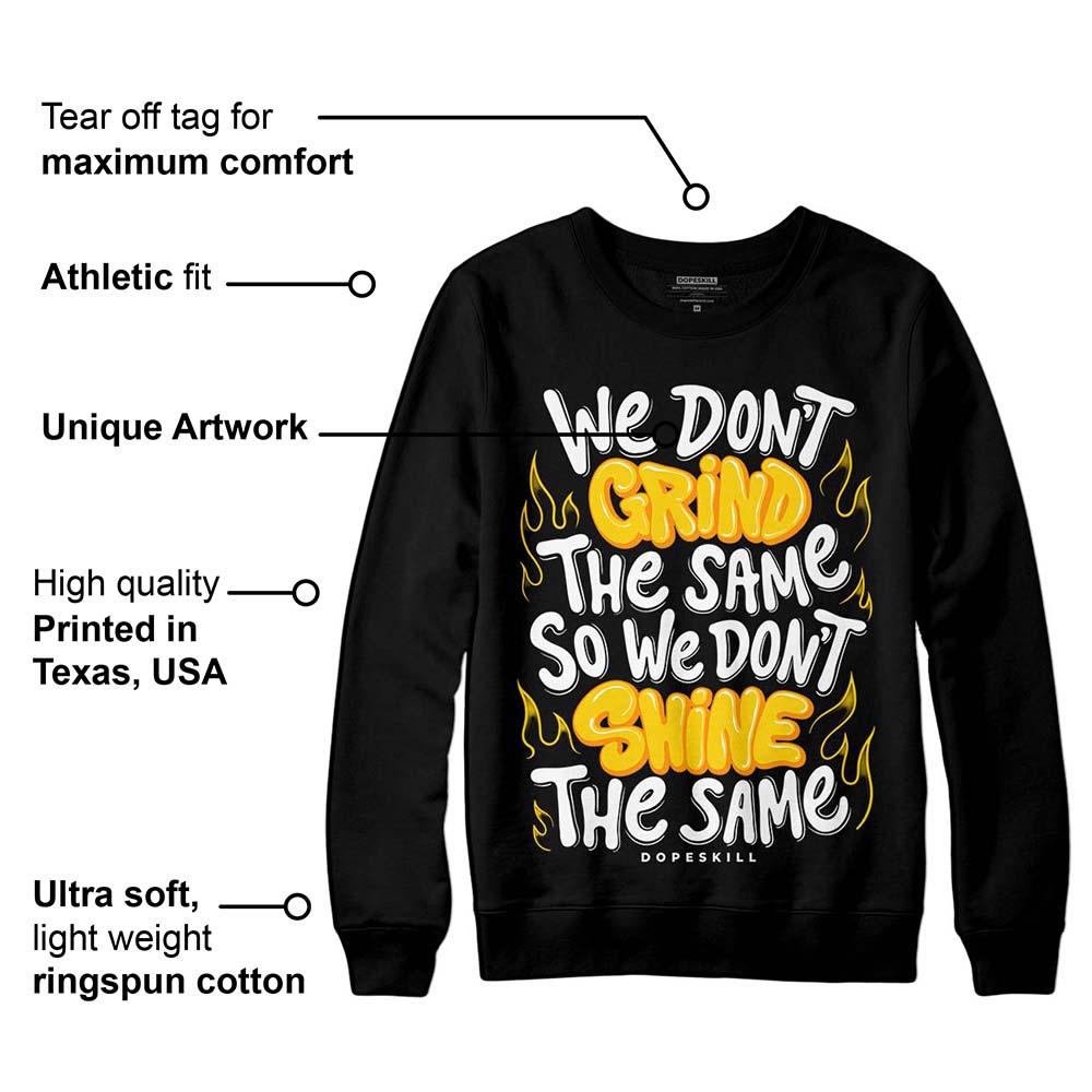 Yellow Ochre 6s DopeSkill Sweatshirt Grind Shine Graphic