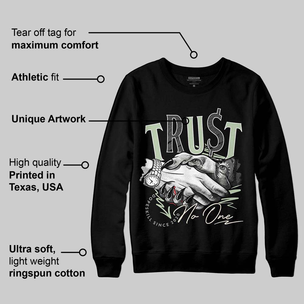 Seafoam 4s 2025 DopeSkill Sweatshirt Trust No One Graphic