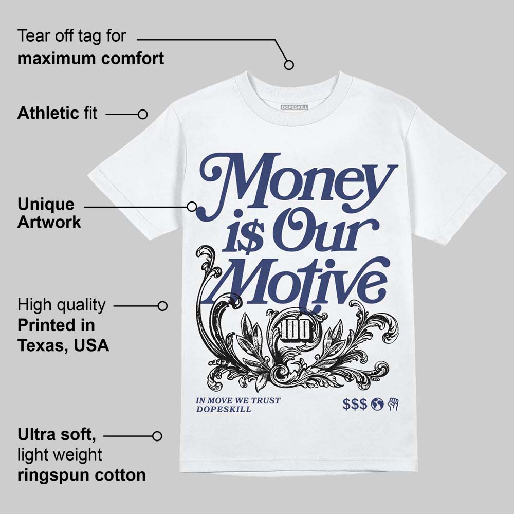 Rare Air Deep Royal Blue 1s DopeSkill T-Shirt Money Is Our Motive Typo Graphic