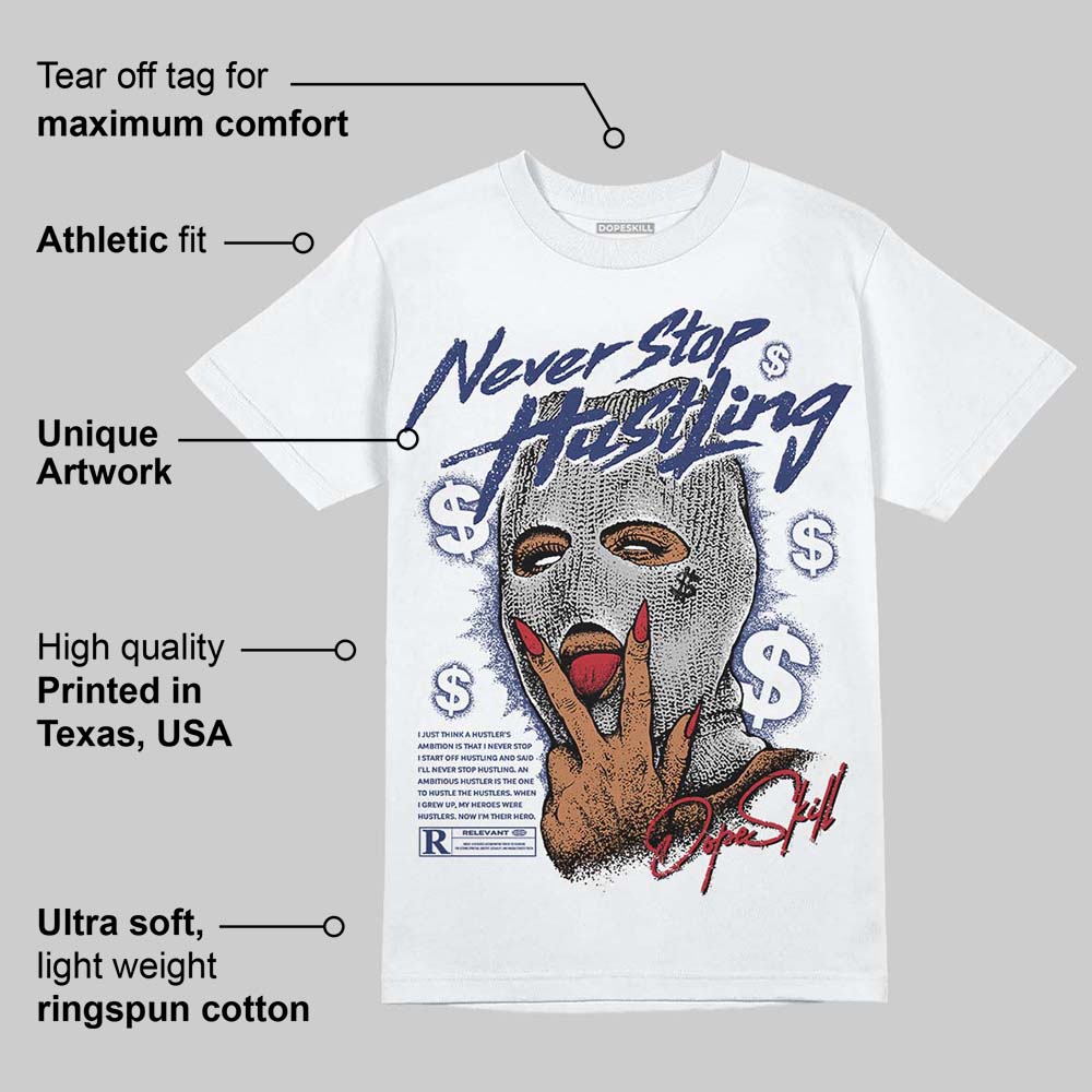Rare Air Deep Royal Blue 1s DopeSkill T-Shirt Never Stop Hustling Graphic