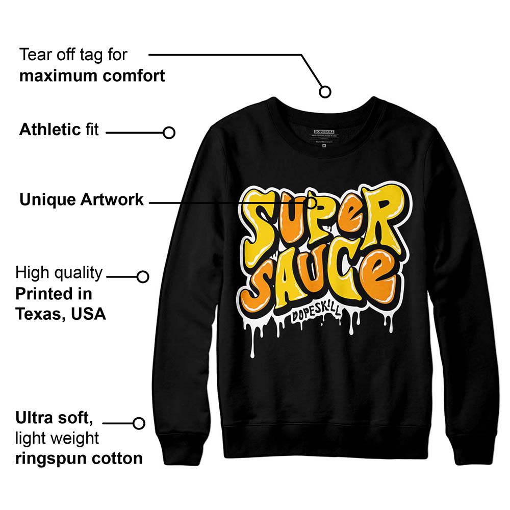 Yellow Ochre 6s DopeSkill Sweatshirt Super Sauce Graphic