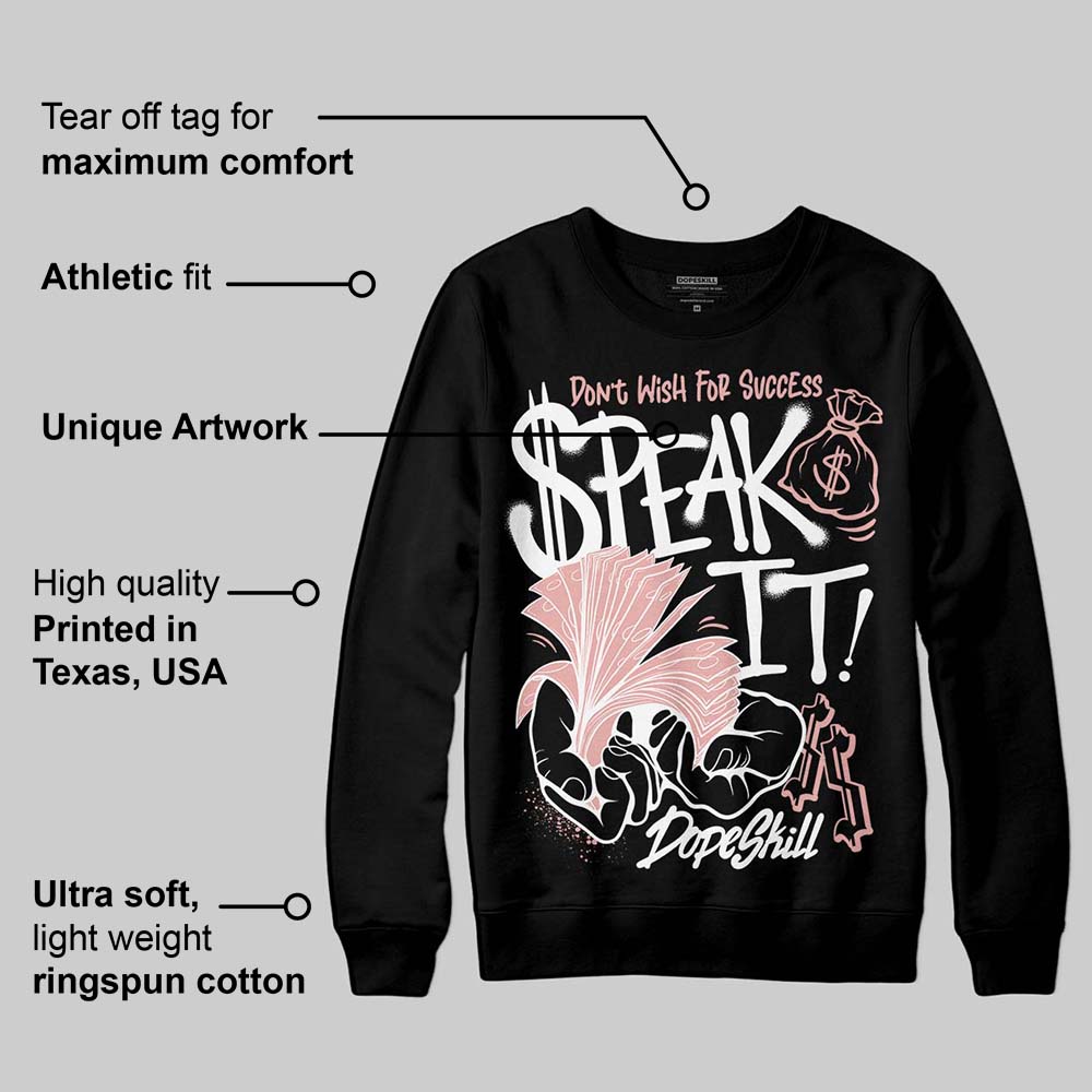 Rust Pink 1s 2025 DopeSkill Sweatshirt Speak It Graphic