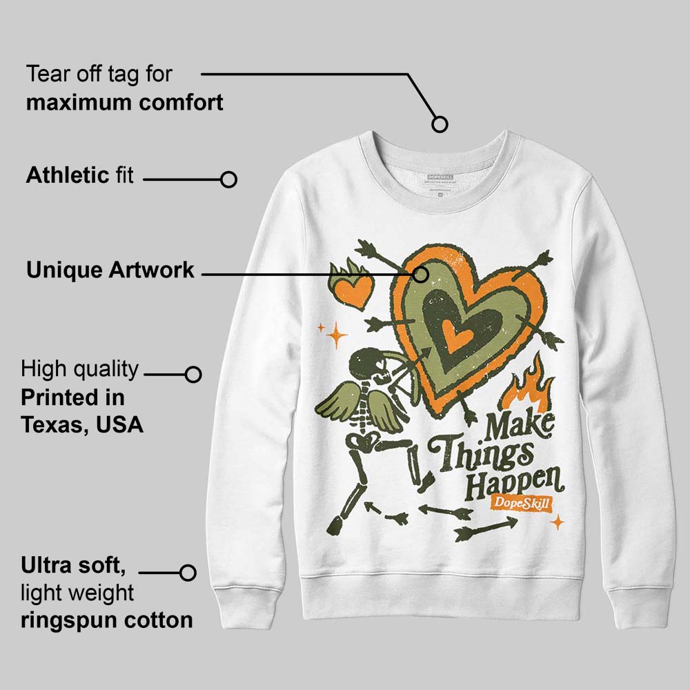 Olive Collection DopeSkill Sweatshirt Make Things Happen Graphic