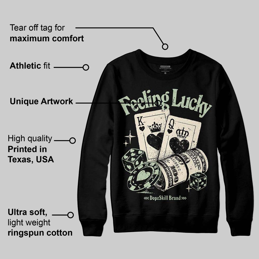 Seafoam 4s 2025 DopeSkill Sweatshirt Feeling Lucky Graphic