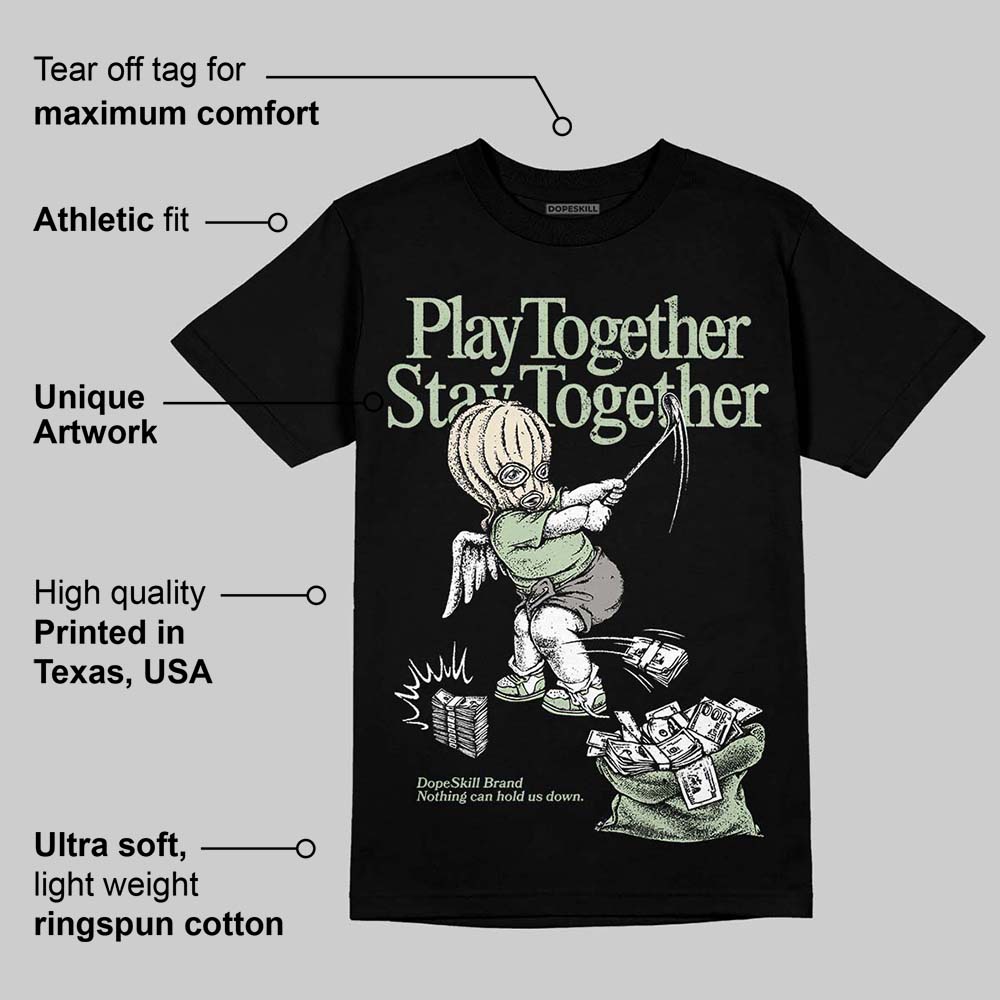 Seafoam 4s 2025 DopeSkill T-Shirt Play together, Stay together Graphic
