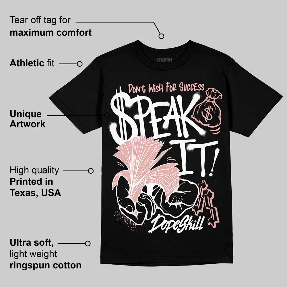 Rust Pink 1s 2025 DopeSkill T-Shirt Speak It Graphic