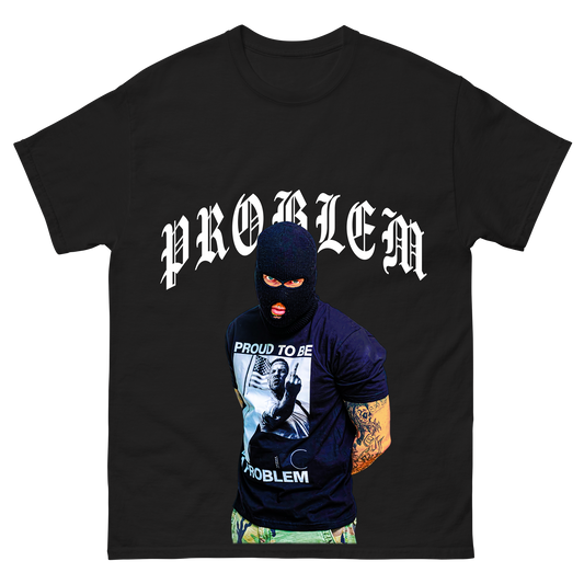 The Problem T-Shirt