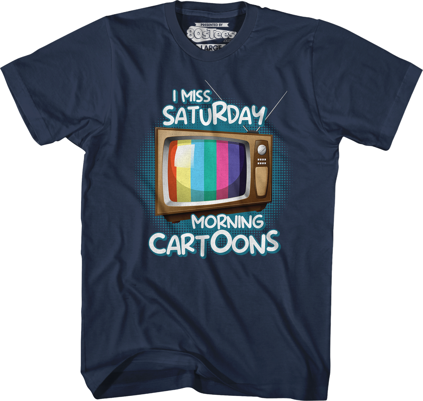 I Miss Saturday Morning Cartoons T-Shirt