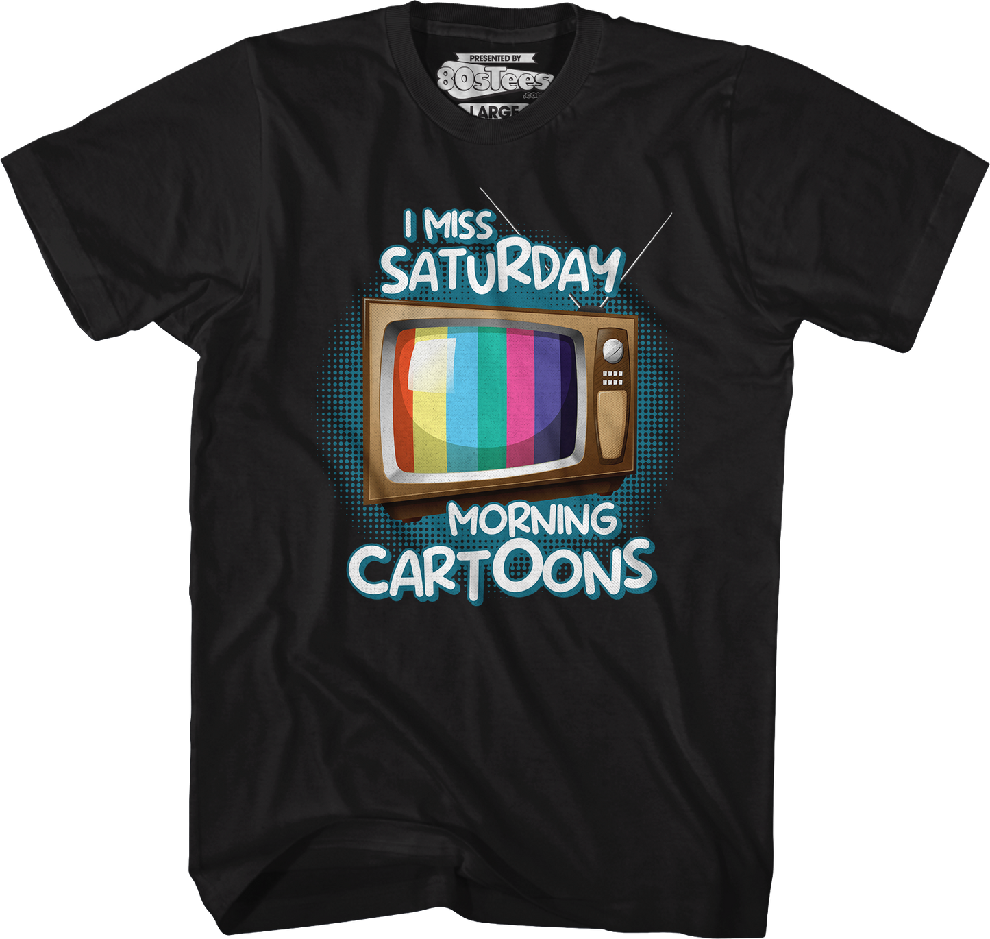 I Miss Saturday Morning Cartoons T-Shirt
