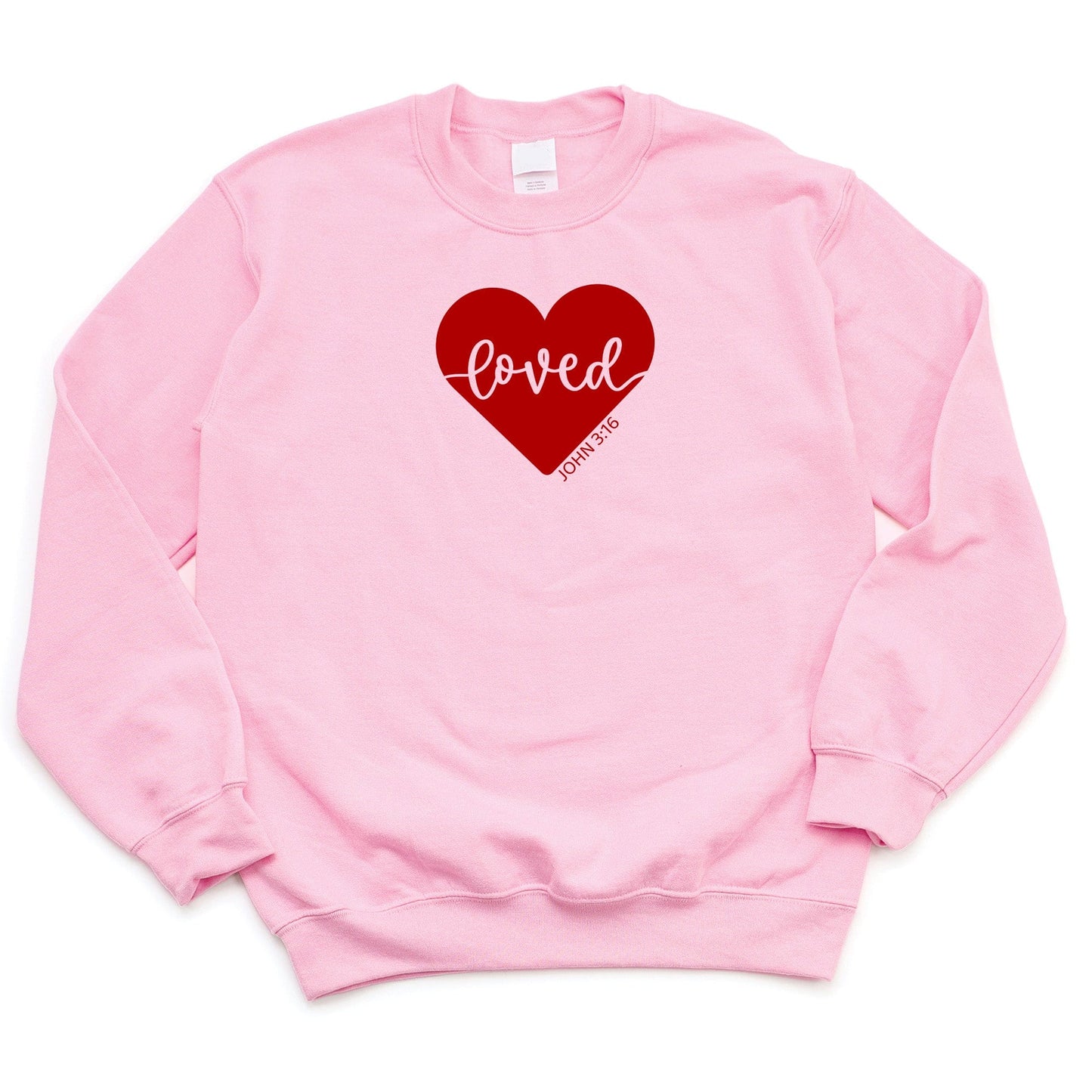 Loved John 3:16 Sweatshirt