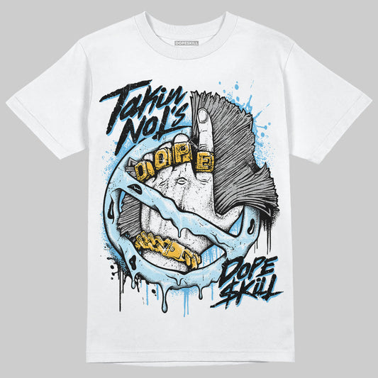Legend Blue 11s DopeSkill T-Shirt Takin No L's Graphic