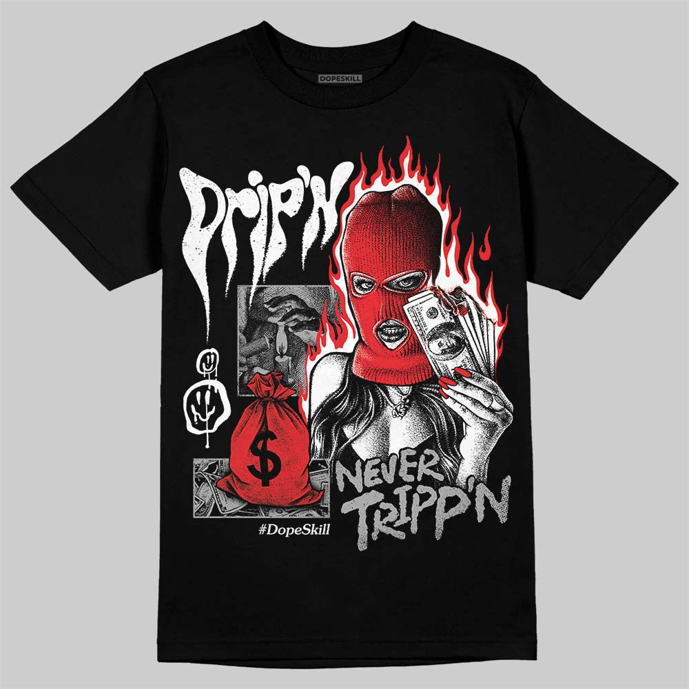 White Thunder 4s DopeSkill T-Shirt Drip'n Never Tripp'n Graphic